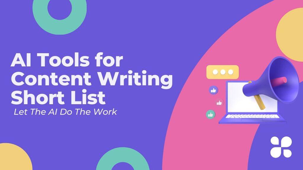 AI Tools for Content Writing Short List